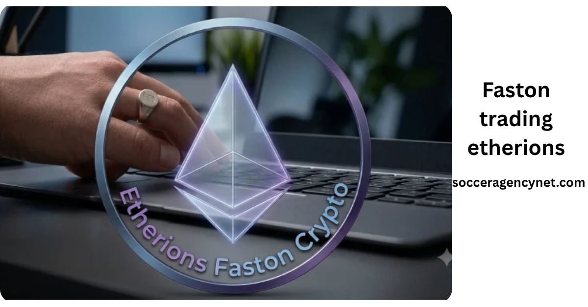 faston trading etherions
